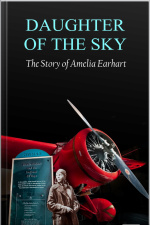 Daughter Of The Sky: The Story Of Amelia Earhart