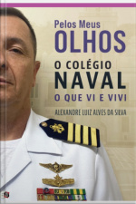 Pelos Meus Olhos O Colégio Naval