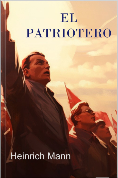El Patriotero - Heinrich Mann