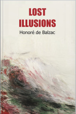 Lost Illusions - Balzac