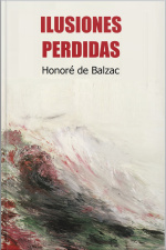 Ilusiones Perdidas - Balzac