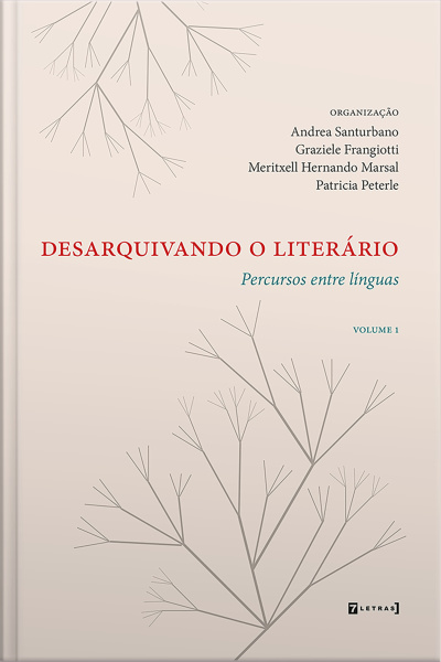 Desarquivando O Literário: Percursos Entre Línguas – Volume 1