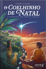 O Coelhinho De Natal: A Esperança Não Pode Se Apagar