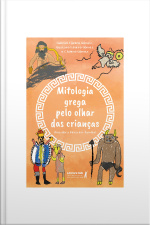Mitologia Grega Pelo Olhar Das Crianças: Uma Obra Feita Em Família!