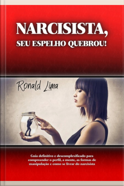 Narcisista, Seu Espelho Quebrou!