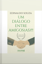 Um Diálogo Entre Amigos (as)!!!: Conflitos Internos