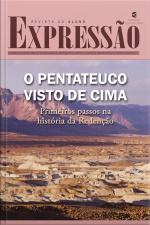 O Pentateuco Visto De Cima - Revista Do Aluno: Primeiros Passos Na História Da Redenção