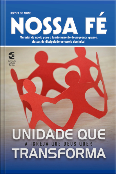 Unidade Que Transforma - Revista Do Aluno: A Igreja Que Deus Quer