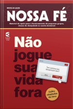 Não Jogue Sua Vida Fora - Revista Do Aluno: Desafios Para O Crente De Hoje