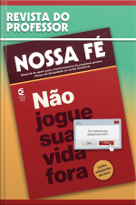 Não Jogue Sua Vida Fora - Revista Do Professor