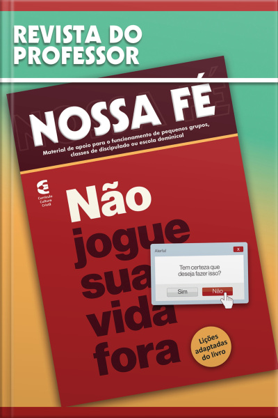 Não Jogue Sua Vida Fora - Revista Do Professor
