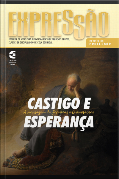 Castigo E Esperança - Revista Do Professor: A Mensagem De Jeremias E Lamentações