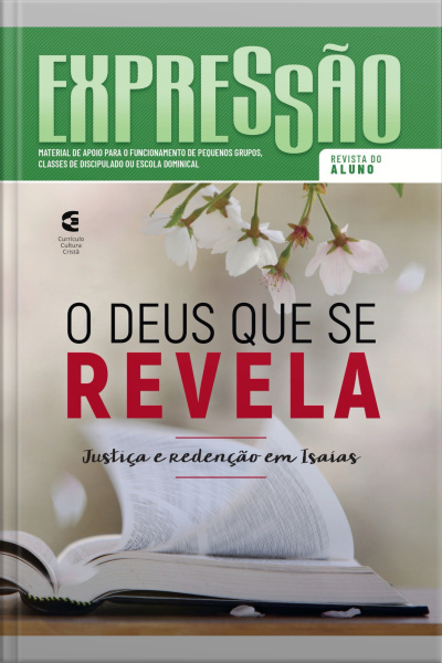 O Deus Que Se Revela - Revista Do Aluno: Justiça E Redenção Em Isaías