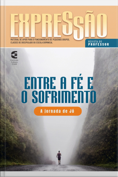 Entre A Fé E O Sofrimento - Revista Do Professor: A Jornada De Jó