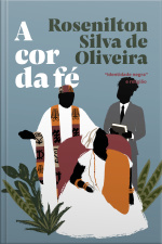 A Cor Da Fé: identidade Negra E Religião