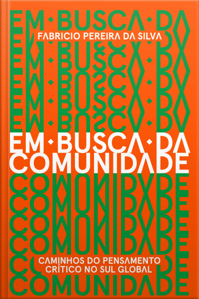 Em Busca Da Comunidade: Caminhos Do Pensamento Crítico No Sul Global