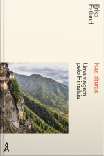 Nas Alturas: Uma Viagem Pelo Himalaia