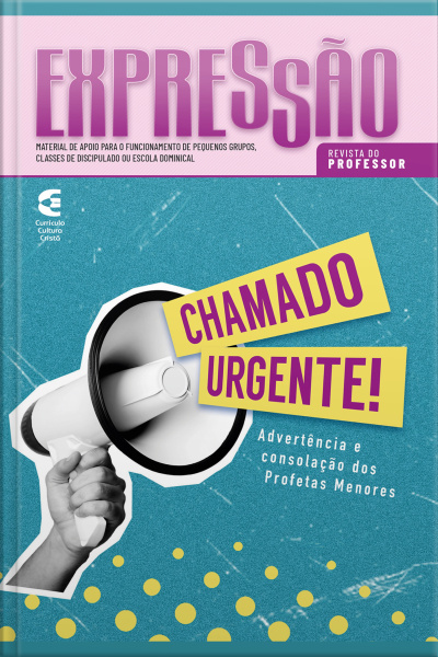 Chamado Urgente - Revista Do Professor: Advertência E Consolação Dos Profetas Menores