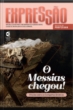 O Messias Chegou - Revista Do Professor: 13 Lições Sobre Os Evangelhos Sinóticos
