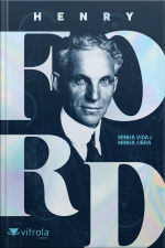 Henry Ford : Minha Vida, Minha Obra