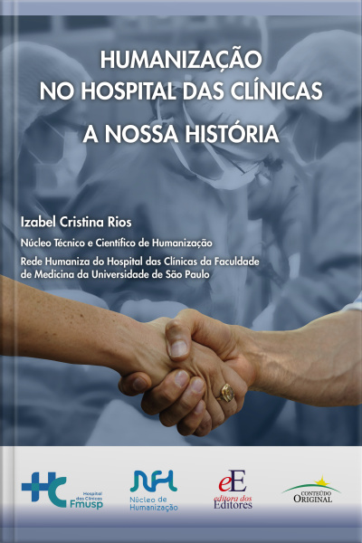 Humanização No Hospital Das Clínicas: A Nossa História