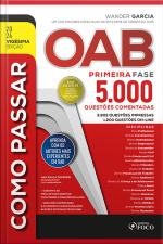 Como Passar Na Oab - 1ª Fase: 5.000 Questões Comentadas - 20ª Ed