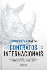 Contratos Internacionais - Guia Para O Direito Contratual Internacional Brasileiro - 1ª Ed - 2024