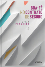 Boa-fé No Contrato De Seguro 1ª Ed - 2024