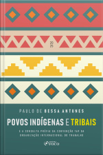 Povos Indígenas E Tribais - 1ª Ed - 2025