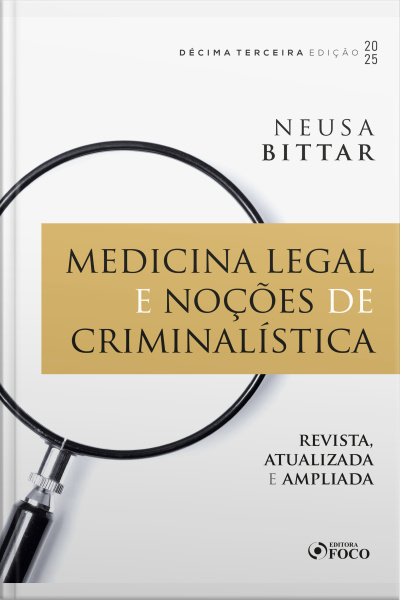 Medicina Legal E Noções De Criminalística - 13ª Ed - 2025