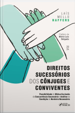 Direitos Sucessórios Do Conjuge Sobrevivente: Possibilidade De Mútua Exclusão Da Concorrência Sucessória E Análise Da Condição De Herdeiro Necessário
