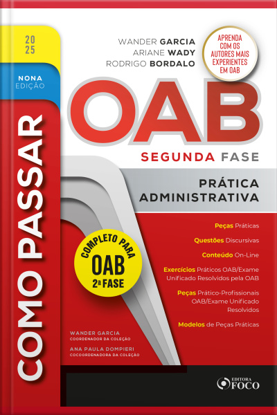Como Passar Na Oab 2ª Fase - Prática Administrativa 9ª Ed - 2025: Prática Administrativa