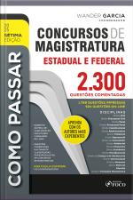 Como Passar Em Concursos De Magistratura Estadual E Federal: 2.300 Questões Comentadas – 2025 7ª Edição