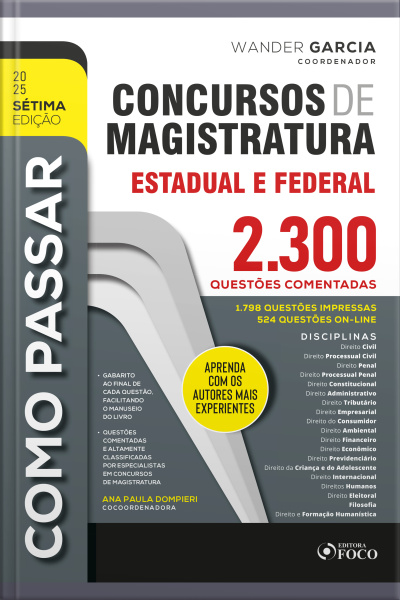 Como Passar Em Concursos De Magistratura Estadual E Federal: 2.300 Questões Comentadas – 2025 7ª Edição