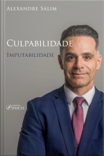 Direito Penal - 6.⁠ ⁠culpabilidade - Imputabilidade 