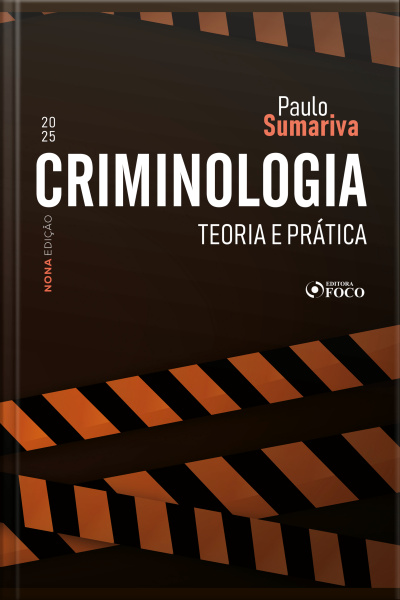 Criminologia - Teoria E Prática - 9ª Ed - 2025