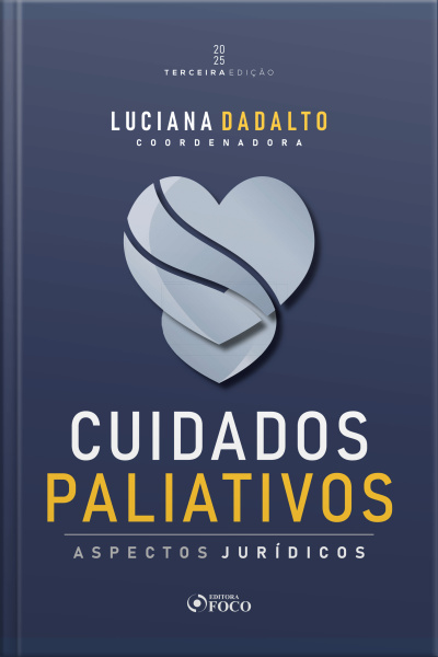 Cuidados Paliativos - Aspectos Jurídicos - 3ª Ed - 2025