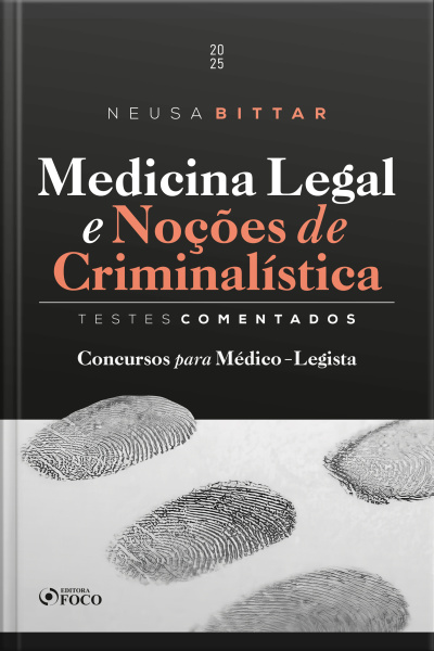 Medicina Legal E Noções De Criminalística - Testes Comentados - 1ª Ed - 2025