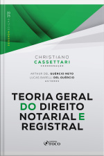 Teoria Geral Do Direito Notarial E Registral - 2ª Ed - 2025