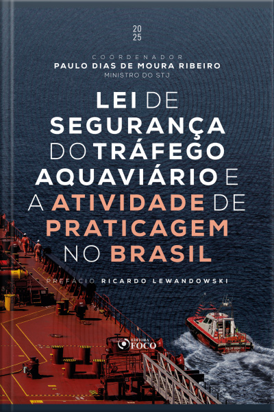 Lei De Segurança Do Tráfego Aquaviário E A Atividade De Praticagem No Brasil - 2025 - 1ª Edição