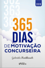 365 Dias De Motivação Concurseira - 1 Ed - 2019