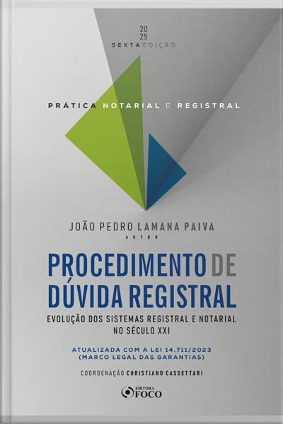 Prática Notarial E Registral - Procedimento De Dúvida Registral - 6ª Ed - 2025: Evolução Dos Sistemas Registral E Notarial No Século Xxi