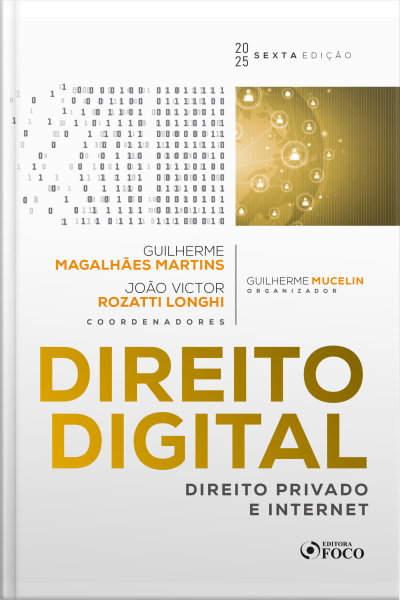 Direito Digital : Direito Privado E Internet - 6ª Edição - 2025