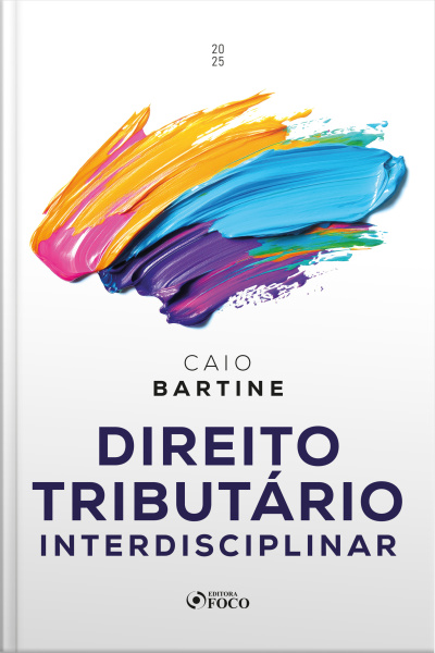 Direito Tributário Interdisciplinar - 1ª Ed - 2025
