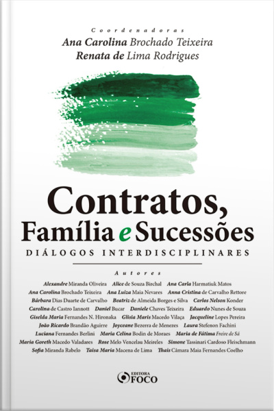 Contratos, Família E Sucessões: Diálogos Interdisciplinares - 1 Ed - 2020.