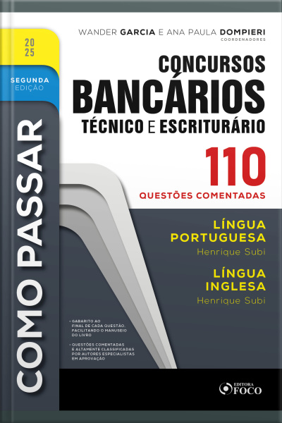 Como Passar Em Concursos Bancários - Técnico E Escriturário - 2ª Ed - 2025: Língua Portuguesa E Língua Inglesa - 110 Questões Comentadas