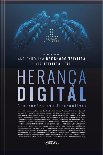 Herança Digital: Controvérsias E Alternativas - 3ª Ed - 2025