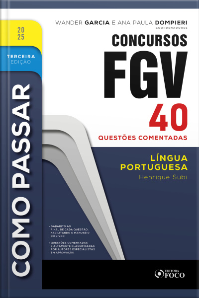 Como Passar Em Concursos Fgv - 3ª Ed - 2025: Língua Portuguesa - 40 Questões Comentadas