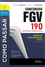 Como Passar Em Concursos Fgv - 3ª Ed - 2025: Direito Processual Civil - 190 Questões Comentadas