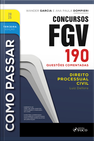 Como Passar Em Concursos Fgv - 3ª Ed - 2025: Direito Processual Civil - 190 Questões Comentadas